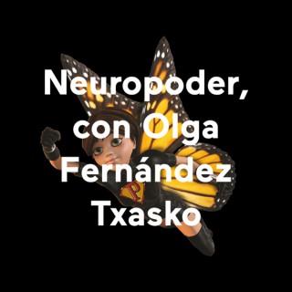 Neuropoder, con Olga Fernández Txasko