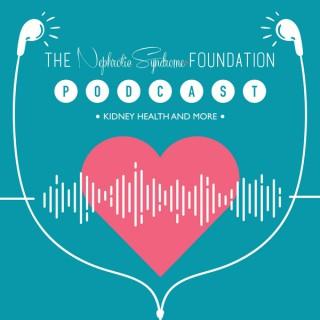 The Nephrotic Syndrome Foundation Podcast