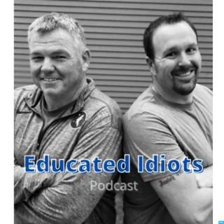 Educated Idiots Podcast