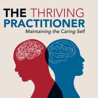 The Thriving Practitioner Podcast