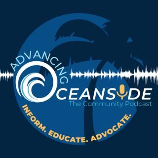 The Advancing Oceanside Podast