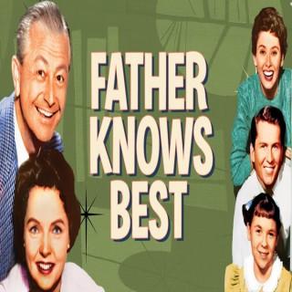 Father Knows Best Podcast
