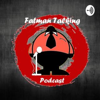 Fatman Talking Podcast