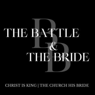 The Battle and The Bride