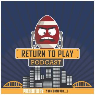 Return to Play Podcast