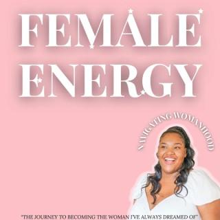 Female Energy