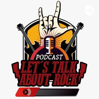Podcast - Let's Talk About Rock