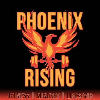 Phoenix Rising: Fitness | Mindset | Lifestyle