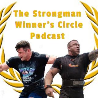 The Strongman Winner's Circle Podcast