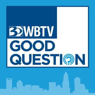 WBTV's Good Question