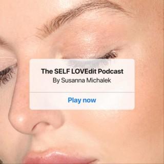 The SELF LOVEdit Podcast