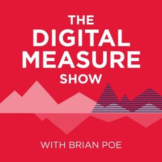 The Digital Measure Show