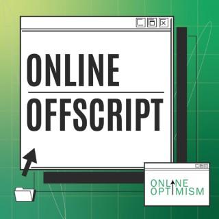 Online Offscript