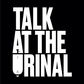 Talk At The Urinal