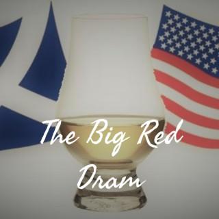 The Big Red Dram