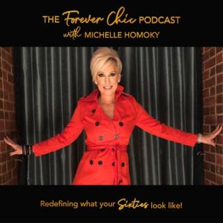 Forever Chic Podcast with Michelle Homoky