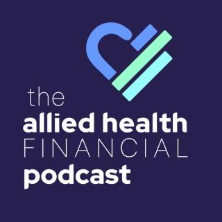 The Allied Health Financial Podcast