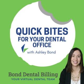 Quick Bites for your Dental Office