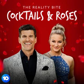 The Reality Bite: Cocktails and Roses