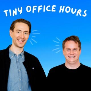 Tiny Office Hours