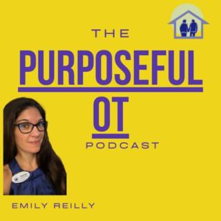 The Purposeful OT Podcast