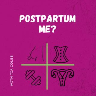 Postpartum Me?
