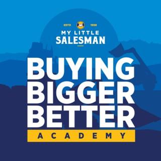 Buying Bigger Better Academy