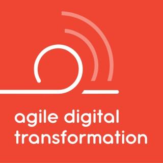 Agile Digital Transformation