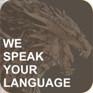 We Speak Your Language