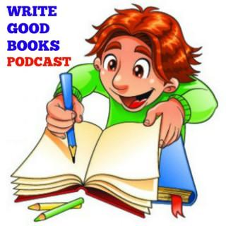The Write Good Books Podcast