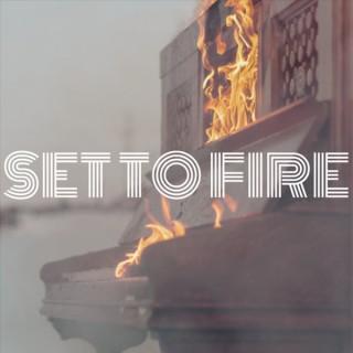 Set to Fire