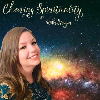 Chasing Spirituality