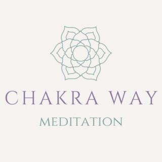 The Chakra Way Meditation Podcast
