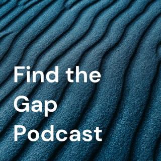 Find the Gap Podcast