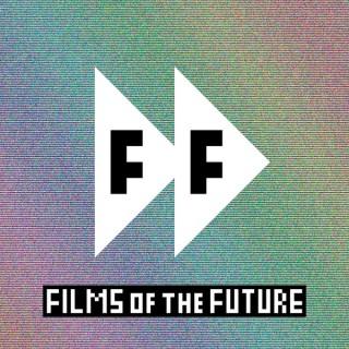 Films of the Future