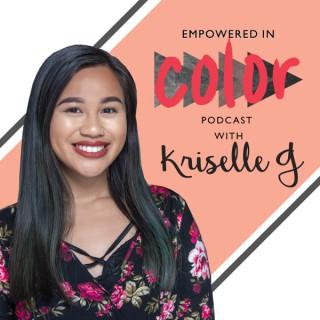 The Empowered in Color Podcast: Helping People of Color Thrive in Business and in Life