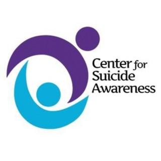 The Center for Suicide Awareness’s Podcast