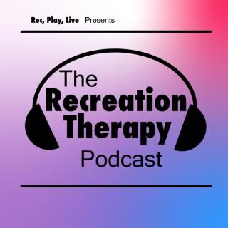 The Recreation Therapy Podcast