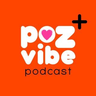 Poz Vibe Podcast