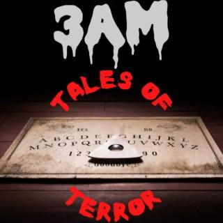 3 AM Tales of Terror