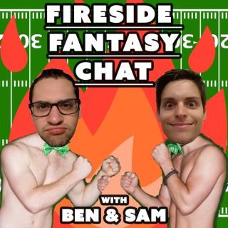 Fireside Fantasy Chat with Ben & Sam