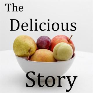 The Delicious Story