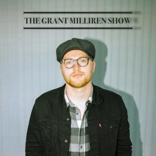 The Grant Milliren Show