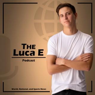 The Luca E Podcast