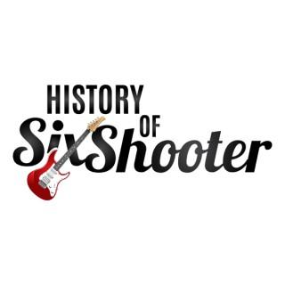 The History of the Six Shooter Band
