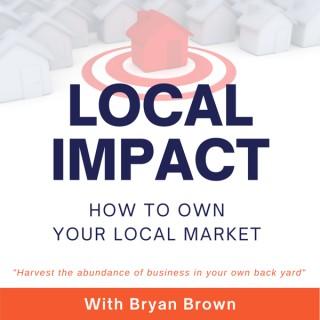 Top Marketing Strategies For Local Businesses With Bryan Brown