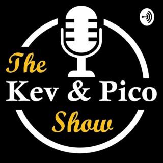 The Kev & Pico Show