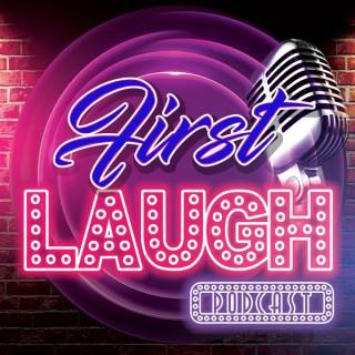 First laugh podcast