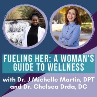 Fueling Her: A Woman's Guide To Wellness
