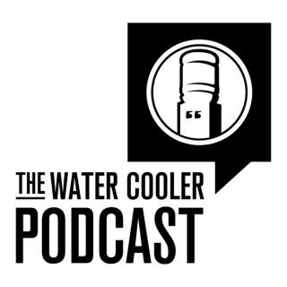 The Water Cooler Podcast - The Water Cooler Podcast